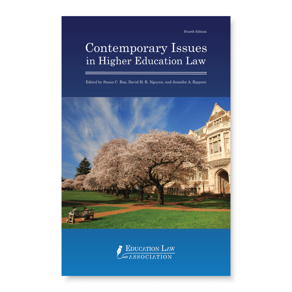 Contemporary Issues in Higher Education Law, 4th Edition (2019